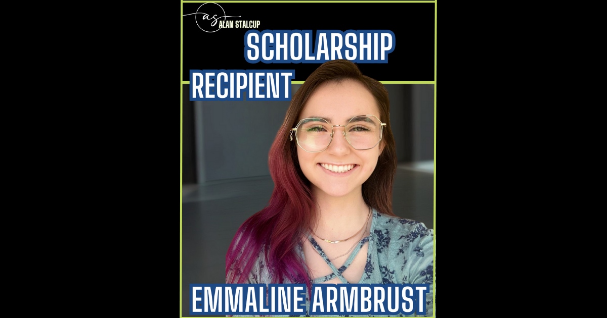 Emmaline Armbrust- Alan Stalcup Scholarship